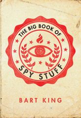 Big Book of Spy Stuff - 1 Mar 2011