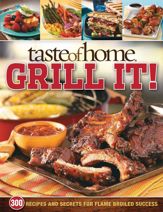 Taste of Home: Grill It! - 6 May 2010