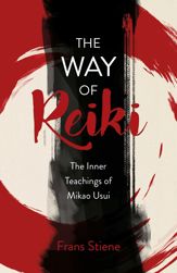 Way of Reiki - The Inner Teachings of Mikao Usui - 30 Sep 2022