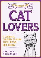 The Little Book of Lore for Cat Lovers - 15 Jun 2021