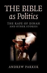 Bible as Politics - 28 Jun 2013