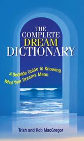 The Complete Dream Dictionary - 7 Oct 2004