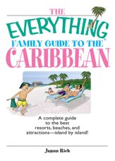 The Everything Family Guide To The Caribbean - 17 Oct 2005