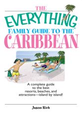 The Everything Family Guide To The Caribbean - 17 Oct 2005