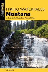 Hiking Waterfalls Montana - 1 Jun 2022