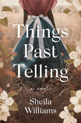 Things Past Telling - 15 Mar 2022
