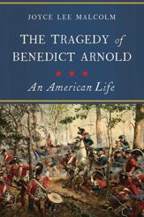 The Tragedy of Benedict Arnold - 1 May 2018