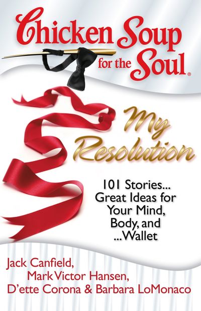 Chicken Soup for the Soul: My Resolution
