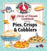 Circle of Friends Cookbook: 25 Pies, Crisps & Cobblers - 13 Aug 2013