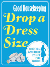 Good Housekeeping Drop a Dress Size - 31 Mar 2014