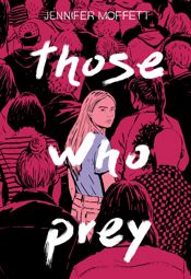 Those Who Prey - 10 Nov 2020