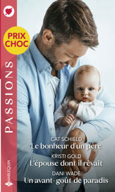 Le bonheur d'un père - L'épouse dont il rêvait - Un avant-goût de paradis - 1 Mar 2022