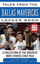 Tales from the Dallas Mavericks Locker Room - 27 Jun 2011