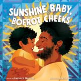 Sunshine Baby, Bofrot Cheeks - 22 Jul 2025