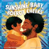 Sunshine Baby, Bofrot Cheeks - 22 Jul 2025