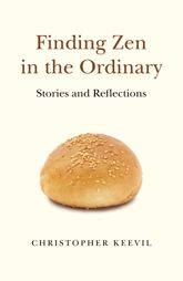 Finding Zen in the Ordinary - 26 Feb 2021