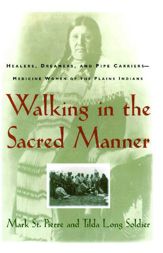 Walking in the Sacred Manner - 13 Mar 2012