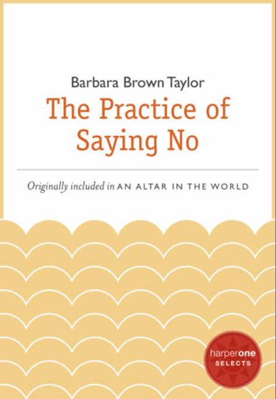 The Practice of Saying No