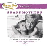 Chicken Soup for the Soul Celebrates Grandmothers - 9 Oct 2012