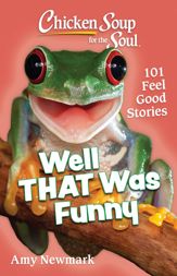 Chicken Soup for the Soul: Well That Was Funny - 18 Apr 2023
