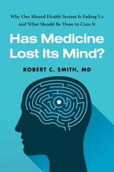 Has Medicine Lost Its Mind? - 4 Mar 2025