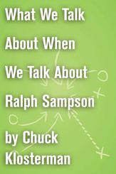 What We Talk About When We Talk About Ralph Sampson - 14 Sep 2010