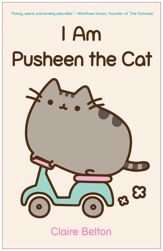 I Am Pusheen the Cat - 29 Oct 2013