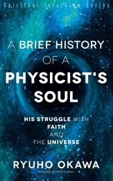 A Brief History of a Physicist's Soul - 23 Sep 2018