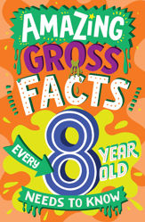 Amazing Gross Facts Every 8 Year Old Needs to Know - 6 Jun 2024