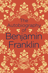 The Autobiography of Benjamin Franklin - 31 Jan 2019