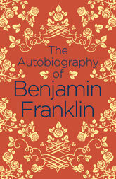 The Autobiography of Benjamin Franklin - 31 Jan 2019