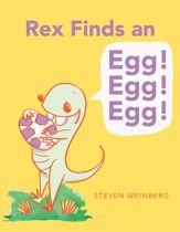 Rex Finds an Egg! Egg! Egg! - 24 Feb 2015