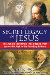 The Secret Legacy of Jesus - 21 Dec 2009