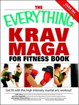 The Everything Krav Maga for Fitness Book - 1 Aug 2007