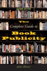 The Complete Guide to Book Publicity - 1 May 2004