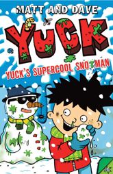 Yuck's Supercool Snotman - 20 Nov 2014