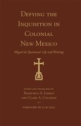Defying the Inquisition in Colonial New Mexico - 1 Mar 2018