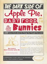 The Dark Side of Apple Pie, Baby Food, and Bunnies - 18 Feb 2012