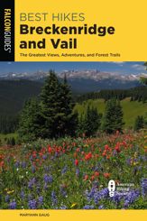 Best Hikes Breckenridge and Vail - 1 Jul 2021