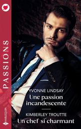 Une passion incandescente - Un chef si charmant - 1 Jan 2025