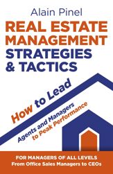 Real Estate Management Strategies & Tactics - How to Lead Agents and Managers to Peak Performance - 28 May 2021