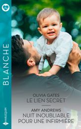 Le lien secret - Nuit inoubliable pour une infirmière - 1 Jul 2024