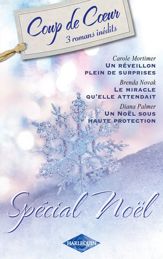 Un réveillon plein de surprises - Le miracle qu'elle attendait... - Un Noël sous haute protection - 15 Nov 2011