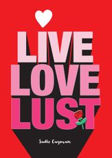 Live, Love, Lust - 9 Jan 2024