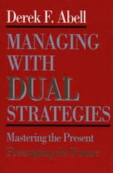 Managing with Dual Strategies - 15 Jun 2010
