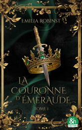 La couronne d'émeraude - Tome 1 : La dernière héritière - 4 Mar 2026