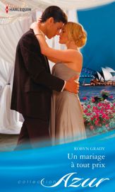 Un mariage à tout prix - 1 Aug 2013