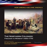 The Northern Colonies: Freedom to Worship (1600-1770) - 2 Sep 2014