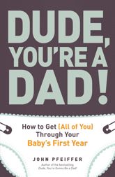 Dude, You're a Dad! - 18 Mar 2013