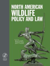 North American Wildlife Policy and Law - 7 Aug 2018